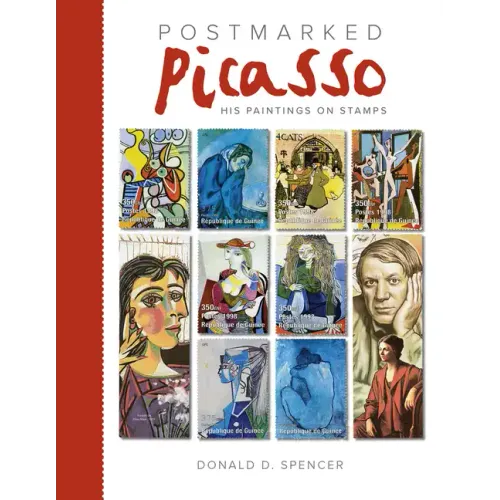 Postmarked Picasso: His Paintings on Stamps