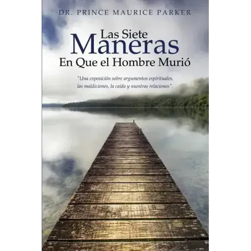 Las Siete Maneras En Que El Hombre Murio