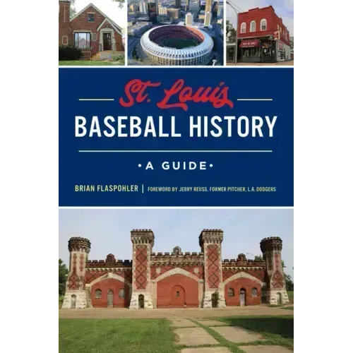 St. Louis Baseball History: A Guide