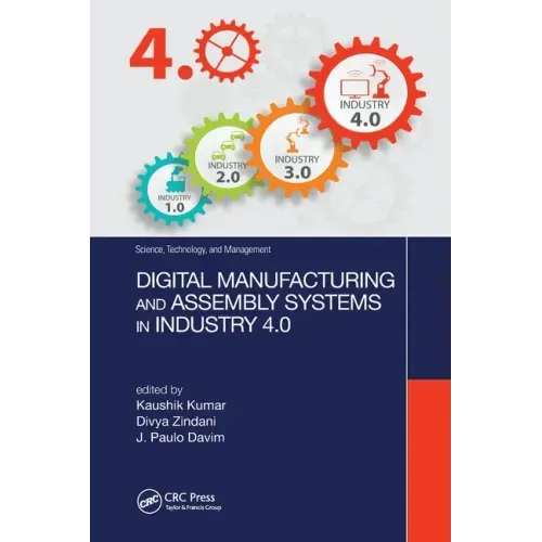 Digital Manufacturing and Assembly Systems in Industry 4.0