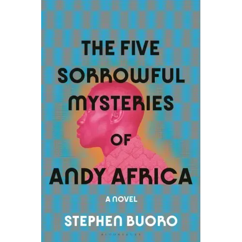 The Five Sorrowful Mysteries of Andy Africa