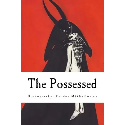 The Possessed: (The Devils)