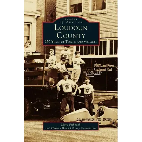 Loudon County: 250 Years of Towns and Villages