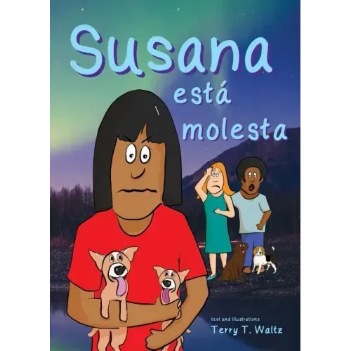 Susana está molesta: For new readers of Spanish as a Second/Foreign Language