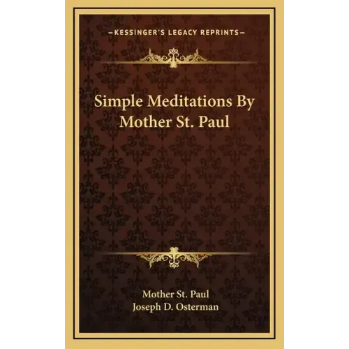 Simple Meditations by Mother St. Paul