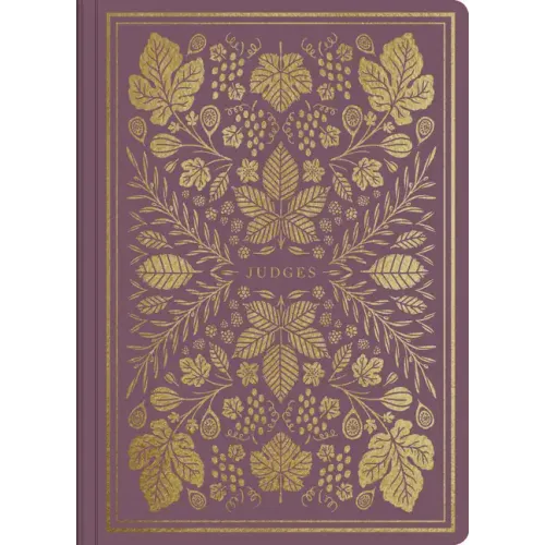 ESV Illuminated Scripture Journal: Judges