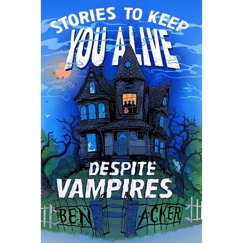 Stories to Keep You Alive Despite Vampires