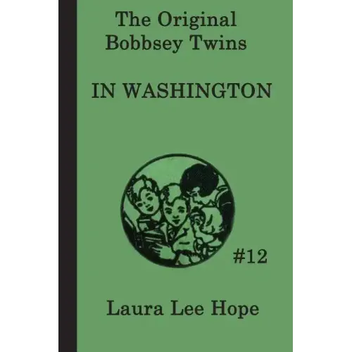 The Bobbsey Twins In Washington