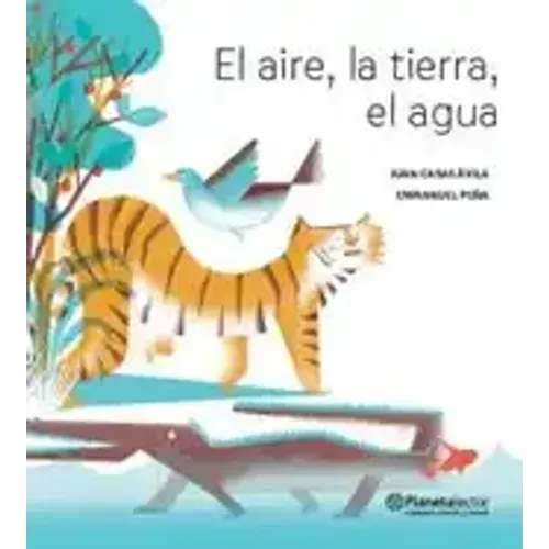El Aire, La Tierra, El Agua (Poesía) / The Air, the Soil, the Water (Poems) - Bilingual Book