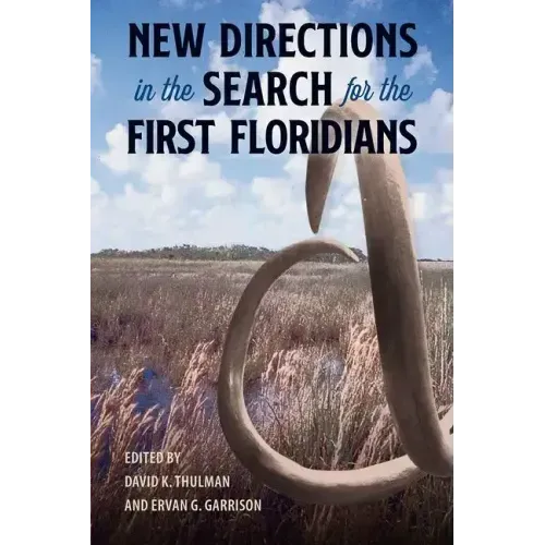 New Directions in the Search for the First Floridians