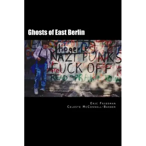 Ghosts of East Berlin