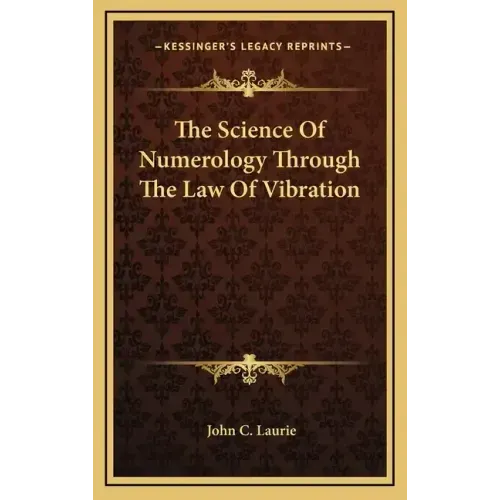 The Science of Numerology Through the Law of Vibration