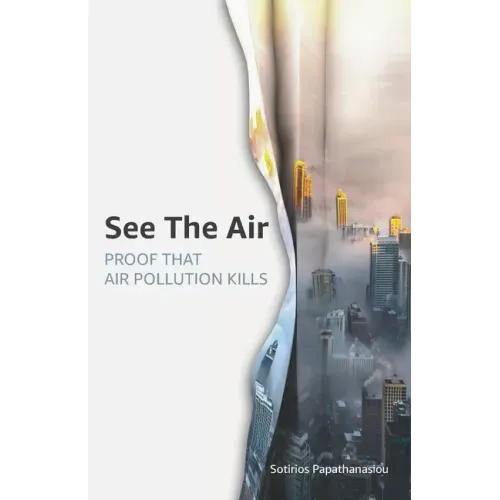 See The Air: Proof that air pollution kills