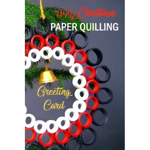 DIY Christmas Paper Quilling Greeting Card: Gift for Christmas