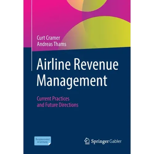 Airline Revenue Management: Current Practices and Future Directions