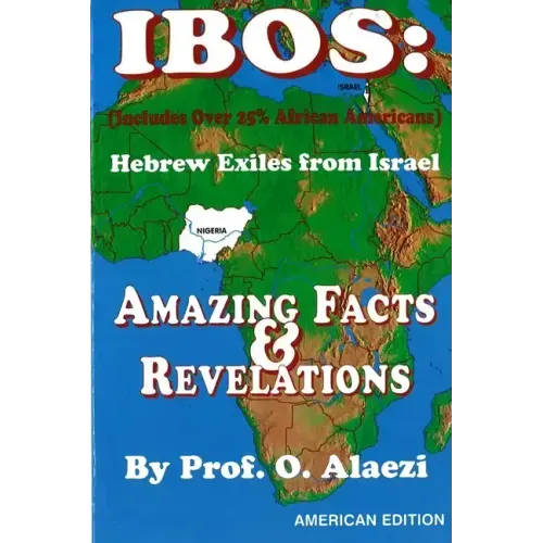 Ibos: Hebrew Exiles from Israel Reprint: Reprint