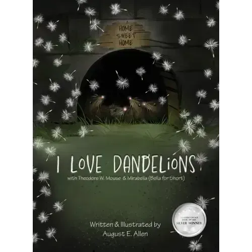 I Love Dandelions