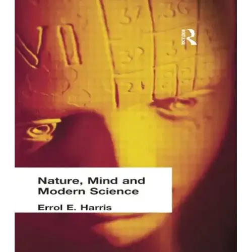 Nature, Mind and Modern Science