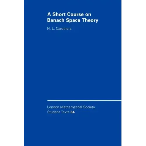 A Short Course on Banach Space Theory