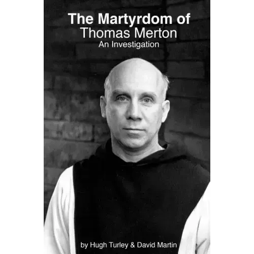 The Martyrdom of Thomas Merton: An Investigation