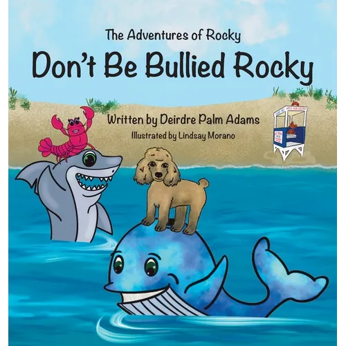 The Adventures of Rocky Don't Be Bullied Rocky