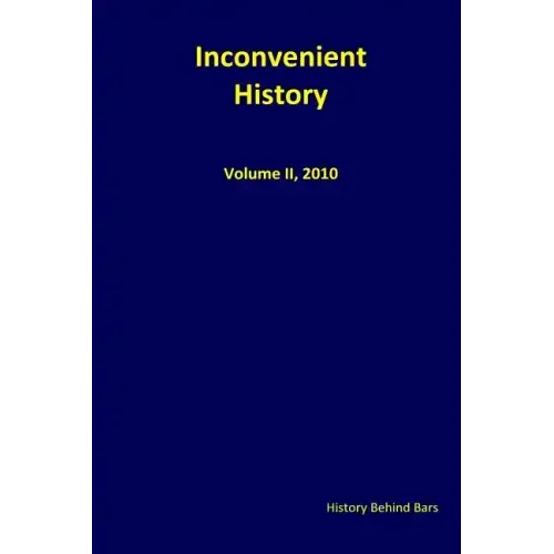 Inconvenient History Vol. II: Nos. 1 through 4, 2010