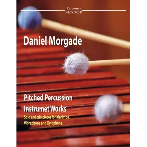 Daniel Morgade's pitched percussion instruments works: Solo works and trios for marimba, xylophone and vibraphone.
