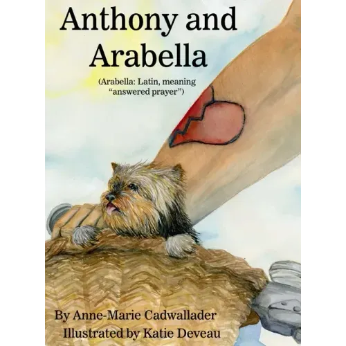 Anthony and Arabella: (Arabella: Latin, meaning "answered prayer")