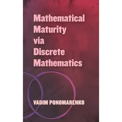 Mathematical Maturity Via Discrete Mathematics