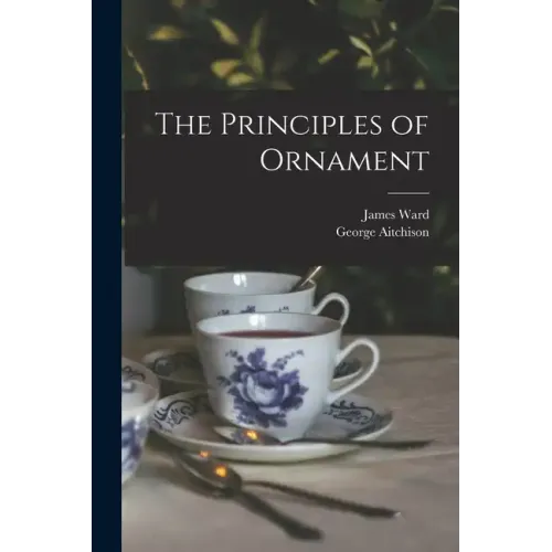 The Principles of Ornament