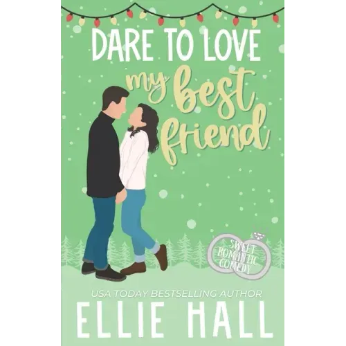 Dare to Love My Best Friend: Romantic Comedy