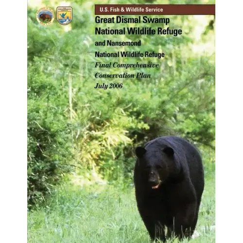 Great Dismal Swamp National Wildlife Refuge and Nansemond National Wildlife Refuge
