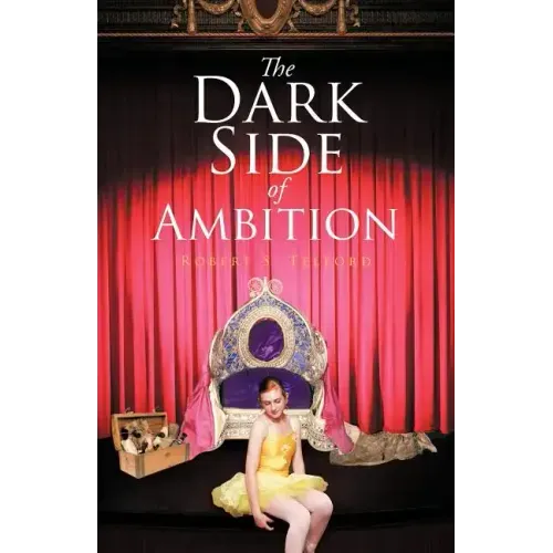 The Dark Side of Ambition