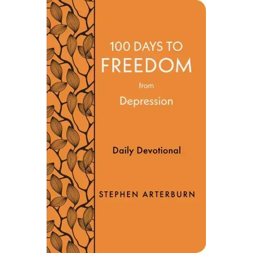100 Days to Freedom from Depression: Daily Devotional