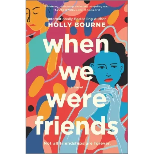 When We Were Friends