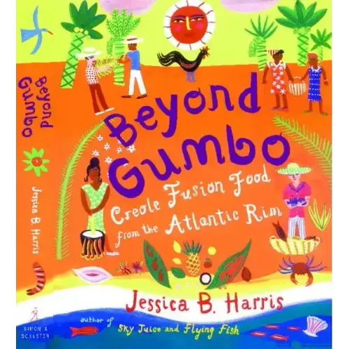 Beyond Gumbo: Creole Fusion Food from the Atlantic Rim