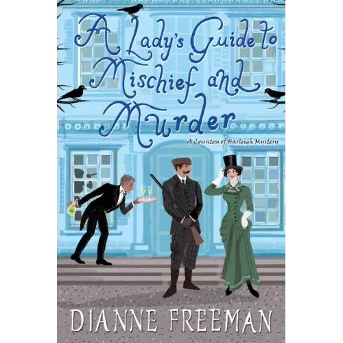A Lady's Guide to Mischief and Murder