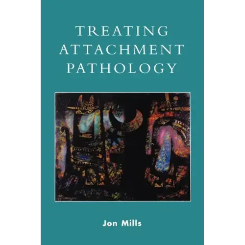 Treating Attachment Pathology