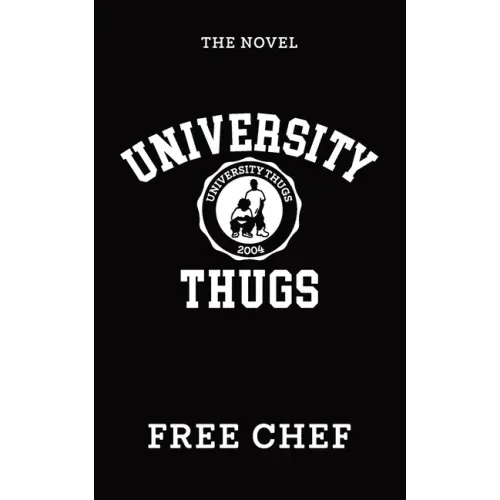 University Thugs: The Novel