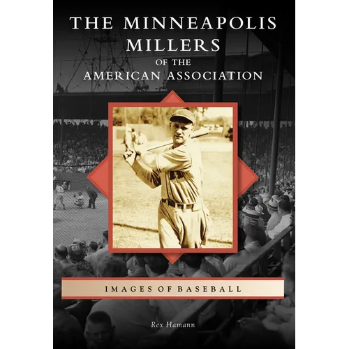 The Minneapolis Millers of the American Association