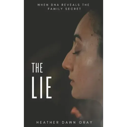 The Lie: When DNA Reveals the Family Secret
