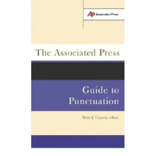 The Associated Press Guide to Punctuation