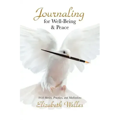 Journaling for Well-Being & Peace