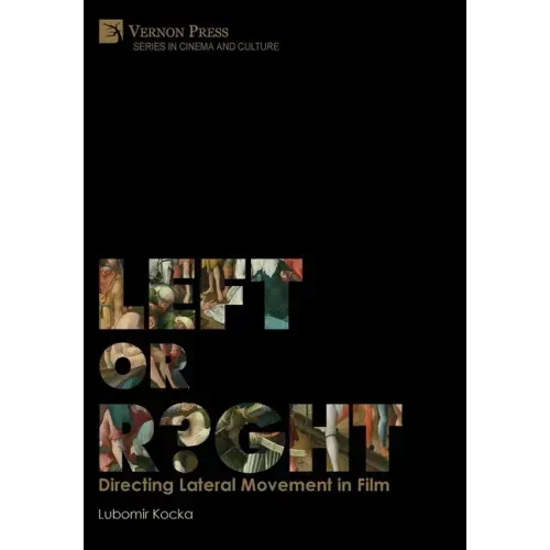 Left or Right? Directing Lateral Movement in Film [Premium Color]