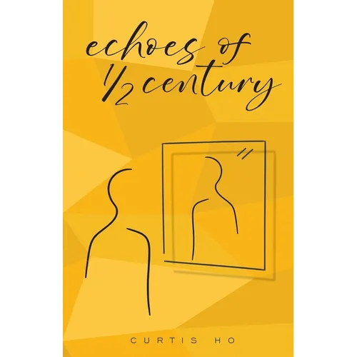 Echoes of 1/2 Century