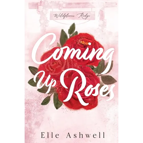 Coming Up Roses