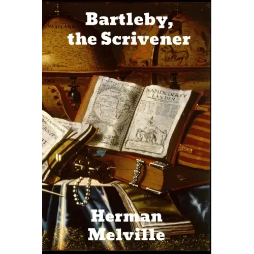 Bartleby, The Scrivener