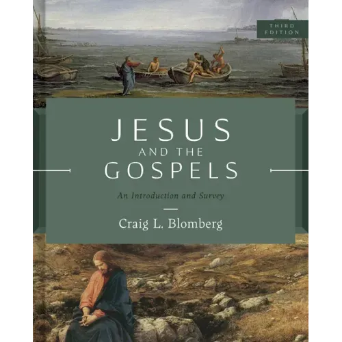 Jesus and the Gospels, Third Edition: An Introduction and Survey