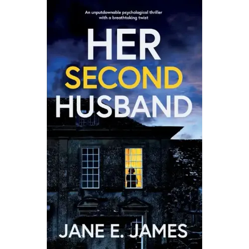 HER SECOND HUSBAND an unputdownable psychological thriller with a breathtaking twist