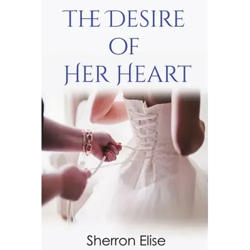 The Desire of Her Heart